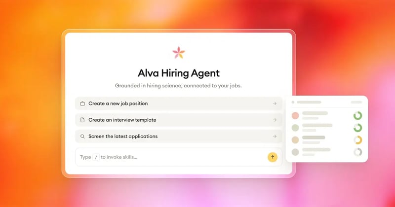  The Alva Hiring Agent start screen with suggested actions, next to a scored candidate shortlist the agent has produced.